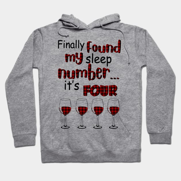 Finally Found My Sleep Number It's Four Wine Hoodie by Rumsa